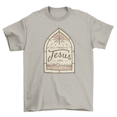 Jesus rock climbing quote t-shirt