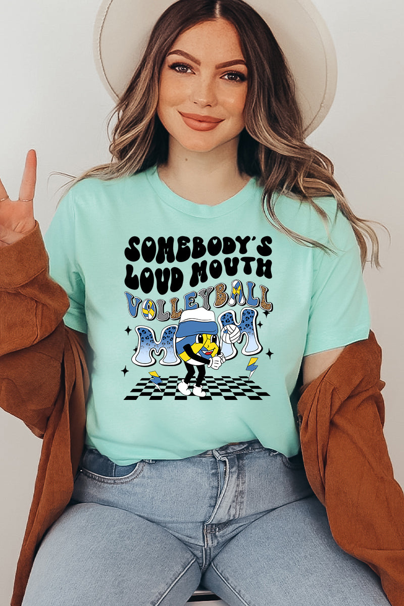 Somebody's Loud Mouth Volleyball Mom T-shirt